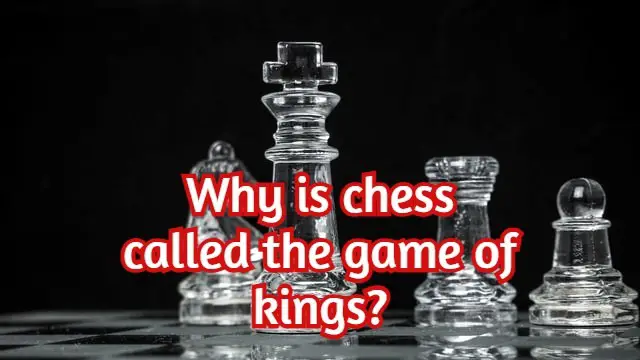 Why is chess called the game of kings? (Explained!)