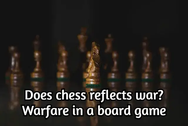 Отражают ли шахматы войну? Война в настольной игре
