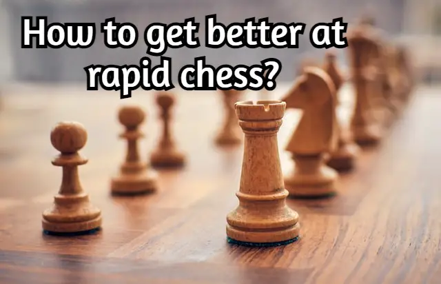 How to get better at rapid chess? My secret formula!