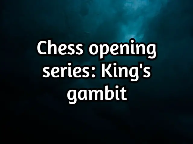 Is the king’s gambit a good chess opening? (The truth)