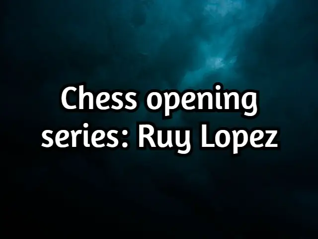 Is Ruy Lopez a good chess opening? (The truth!)