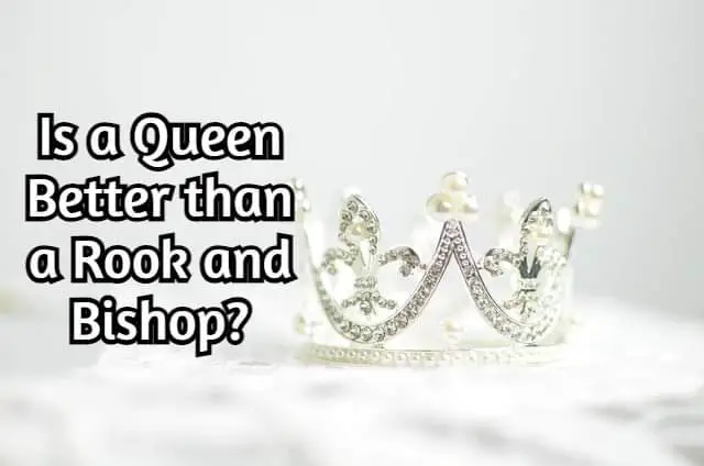 Is a Queen Better than a Rook and Bishop? (Analyzed!)